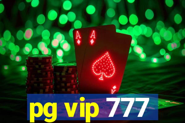 pg vip 777
